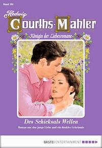 Hedwig Courths-Mahler - Folge 184 - Hedwig Courths-Mahler - E-Book