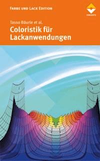 Coloristik für Lackanwendungen - Tasso Bäurle - E-Book
