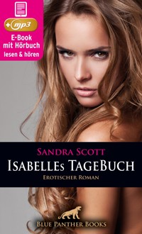 Isabelles TageBuch | Erotik Audio Story | Erotisches Hörbuch - Sandra Scott - E-Book + Hörbuch