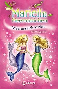 Mariella Meermädchen 2 - Meeresreich in Not - Sue Mongredien - E-Book