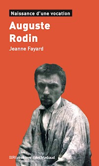Auguste Rodin - Jeanne Fayard - E-Book