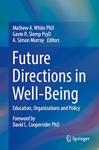 Future Directions in Well-Being -  - E-Book