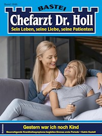 Chefarzt Dr. Holl 1946 - Katrin Kastell - E-Book