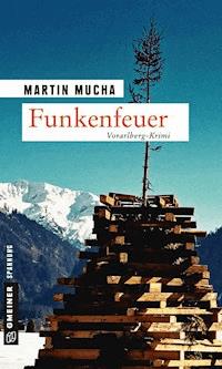 Funkenfeuer - Martin Mucha - E-Book
