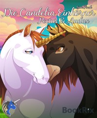 Die Candelia Einhörner. Pectus & Audax - Sam Finch - E-Book