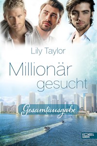 Millionär gesucht Gesamtausgabe - Lily Taylor - E-Book