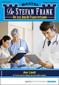 Dr. Stefan Frank 2547 - Stefan Frank - E-Book