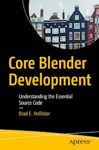 Core Blender Development - Brad E. Hollister - E-Book