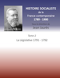 Histoire socialiste de la Franc contemporaine 1789-1900 - Jean Jaurès - E-Book