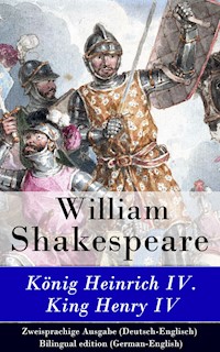 König Heinrich IV. / King Henry IV - Zweisprachige Ausgabe (Deutsch-Englisch) / Bilingual edition (German-English) - William Shakespeare - E-Book