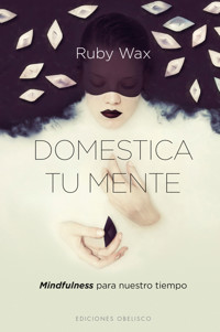 Domestica tu mente - Ruby Wax - E-Book