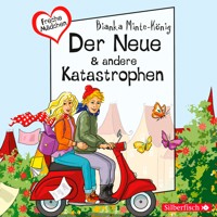 Freche Mädchen: Der Neue & andere Katastrophen - Bianka Minte-König - Hörbuch