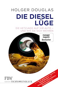 Die Diesel-Lüge - Holger Douglas - E-Book