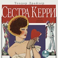 Сестра Керри - Теодор Драйзер - Hörbuch