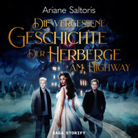 Die Vergessene Geschichte der Herberge am Highway - C. A. Saltoris - Hörbuch