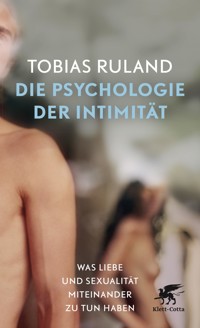 Die Psychologie der Intimität - Tobias Ruland - E-Book