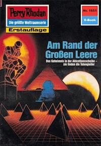 Perry Rhodan 1651: Am Rand der Großen Leere -  H. G. Francis - E-Book