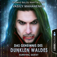 Das Geheimnis des dunklen Waldes - Survival Quest-Serie, Folge 3 (Ungekürzt) - Vasily Mahanenko - Hörbuch