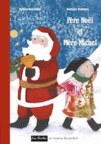 Père Noël et Mère Michel - Valérie Bonenfant - E-Book