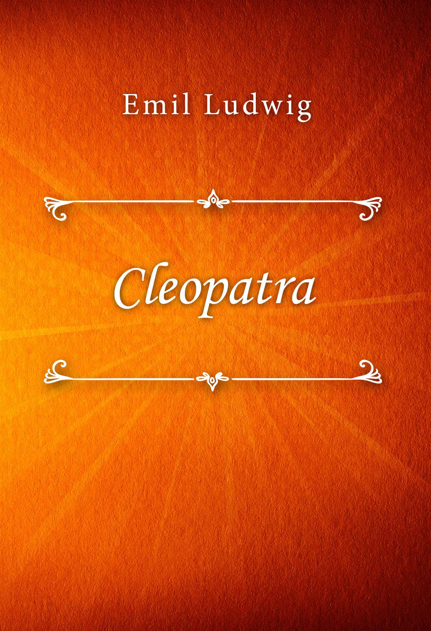 Cleopatra - Emil Ludwig - E-Book