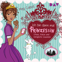 Ich bin dann mal Prinzessin, Teil 2: Chaos, Kekse und königliche Cousinen (Gekürzt) - Meg Cabot - Hörbuch
