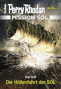 Mission SOL 10: Die Höllenfahrt der SOL - Olaf Brill - E-Book