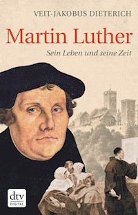 Martin Luther - Veit-Jakobus Dieterich - E-Book