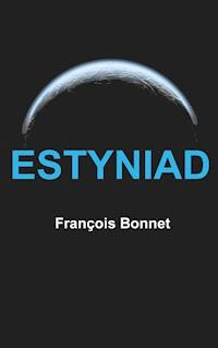 ESTYNIAD - François Bonnet - E-Book