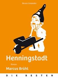 Henningstadt - Marcus Brühl - E-Book