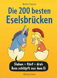 Die 200 besten Eselsbrücken - merk-würdig illustriert - Norbert Pautner - E-Book