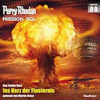Perry Rhodan Mission SOL Episode 09: Ins Herz der Finsternis - Ben Calvin Hary - Hörbuch
