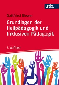Grundlagen der Heilpädagogik und Inklusiven Pädagogik - Gottfried Biewer - E-Book
