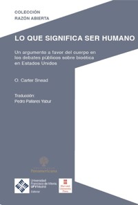 Lo que significa ser humano - O. Carter Snead - E-Book