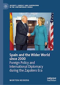 Spain and the Wider World since 2000 - Morten Heiberg - E-Book