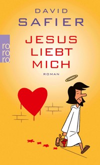 Jesus liebt mich - David Safier - E-Book