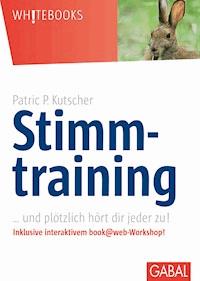 Stimmtraining - Patric P. Kutscher - E-Book