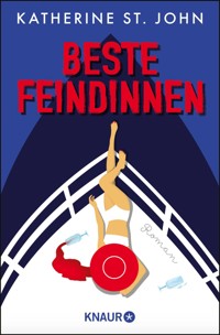 Beste Feindinnen - Katherine St. John - E-Book