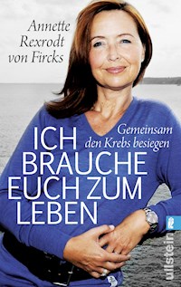 Ich brauche euch zum Leben - Annette Rexrodt von Fircks - E-Book