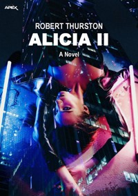 ALICIA II (English Edition) - Robert Thurston - E-Book
