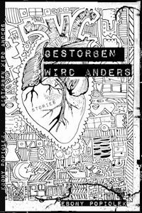 Gestorben wird anders. Stories - Ebony Popiolek - E-Book