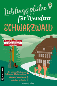 Lieblingsplätze für Wanderer - Schwarzwald - Marion Schäfer - E-Book