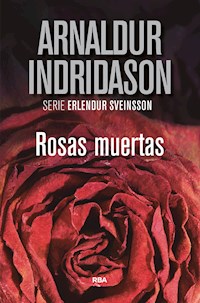 Rosas muertas - Arnaldur Indridason - E-Book