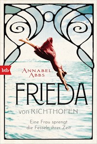 Frieda von Richthofen - Annabel Abbs - E-Book