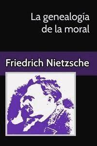 La genealogía de la moral Un escrito polémico - Friedrich Nietzsche - E-Book