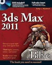 3ds Max 2011 Bible - Kelly L. Murdock - E-Book