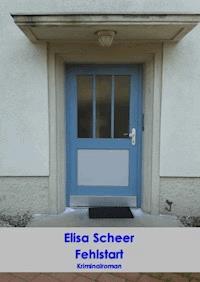 Fehlstart - Elisa Scheer - E-Book