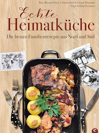 Echte Heimatküche - Birte Münster-Peters - E-Book