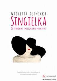 Singielka. Od równowagi emocjonalnej do miłości - " " =SUBSTITUTE(D5 - E-Book