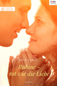 Rubine - rot wie die Liebe - Julia James - E-Book