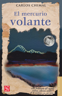 El mercurio volante - Carlos Chimal - E-Book